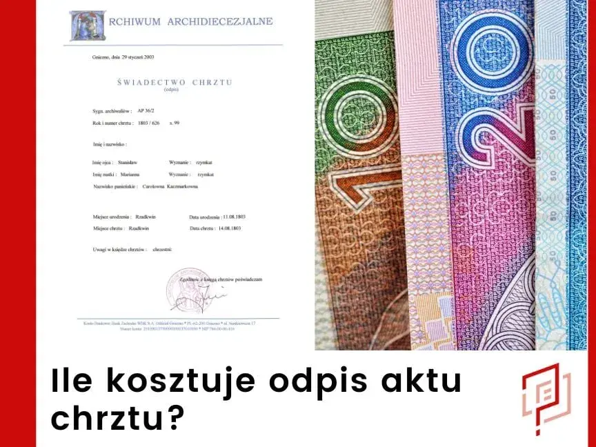 Ile zapłacisz za odpis aktu chrztu? Sprawdź aktualne ceny
